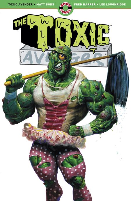 TOXIC AVENGER TP (MR) Ahoy Matt Bors Fred Harper Fred Harper PREORDER