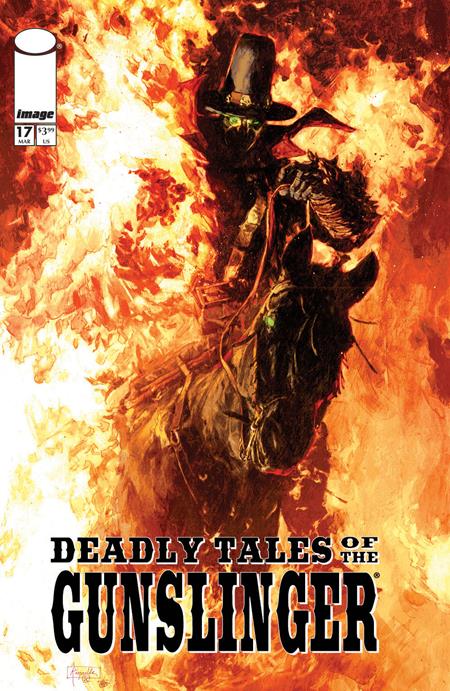 DEADLY TALES OF THE GUNSLINGER SPAWN #17 CVR A PATRIC REYNOLDS Image Comics Jimmy Palmiotti Patric Reynolds Patric Reynolds PREORDER