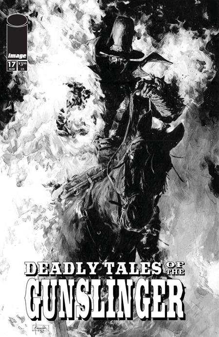 DEADLY TALES OF THE GUNSLINGER SPAWN #17 CVR B PATRIC REYNOLDS B&W VAR Image Comics Jimmy Palmiotti Patric Reynolds Patric Reynolds PREORDER
