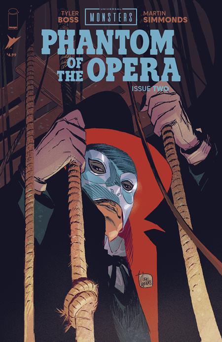 UNIVERSAL MONSTERS PHANTOM OF THE OPERA #2 (OF 4) CVR B LEE WEEKS VAR Image Comics Tyler Boss Martin Simmonds Lee Weeks PREORDER