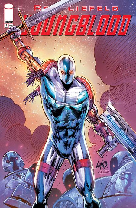 YOUNGBLOOD #5 CVR A ROB LIEFELD (MR) Image Comics Rob Liefeld Rob Liefeld Rob Liefeld PREORDER