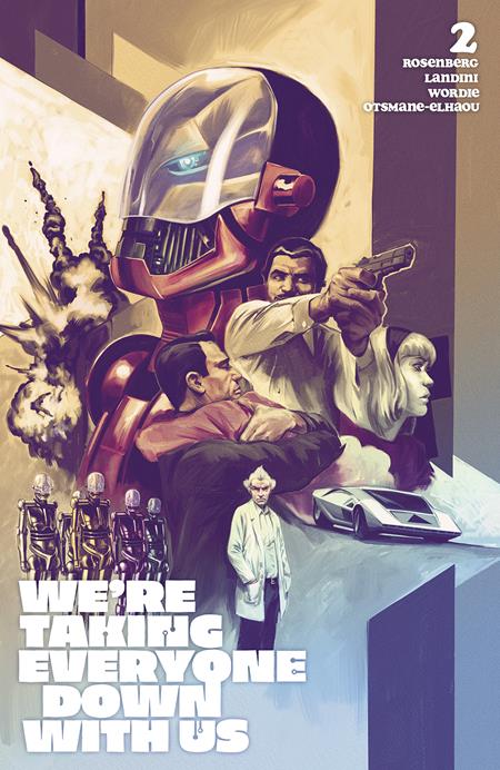 WERE TAKING EVERYONE DOWN WITH US #2 (OF 6) CVR C ELIA BONETTI VAR (MR) Image Comics Matthew Rosenberg Stefano Landini, Jason Wordie Elia Bonetti PREORDER