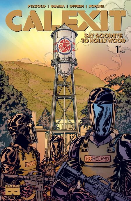 CALEXIT SAY GOODBYE TO HOLLYWOOD #1 (OF 3) CVR A C GRANDA BURBANK (MR) Black Mask Studios Matteo Pizzolo C. Granda C. Granda PREORDER