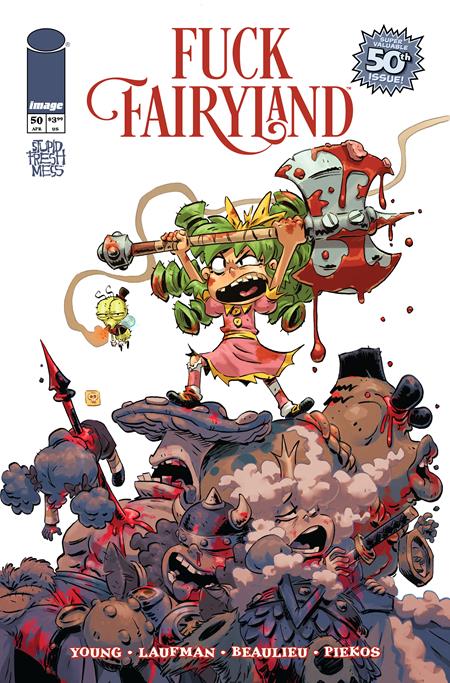 I HATE FAIRYLAND #50 CVR B DEREK LAUFMAN F*CK (UNCENSORED) FAIRYLAND VAR (MR) Image Comics Skottie Young Derek Laufman Derek Laufman PREORDER