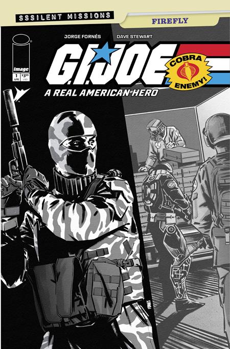 GI JOE A REAL AMERICAN HERO SSSILENT MISSIONS FIREFLY #1 (ONE SHOT) CVR C INC 1:10 JORGE FORNES B&W VAR Image Comics Jorge Fornes Jorge Fornes, Dave Stewart Jorge Fornes PREORDER