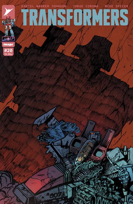 TRANSFORMERS #20 CVR A DANIEL WARREN JOHNSON & MIKE SPICER Image Comics Daniel Warren Johnson Jorge Corona, Mike Spicer Daniel Warren Johnson, Mike Spicer PREORDER