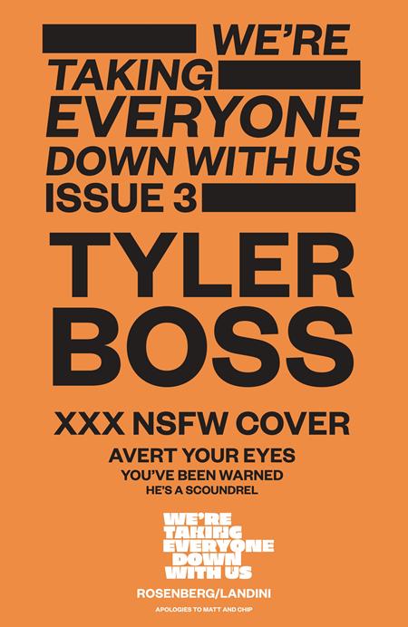 We're Taking Everyone Down With Us #3 (Cvr C) (2025) Tyler Boss Variant