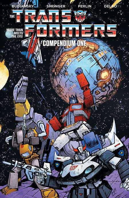 TRANSFORMERS COMPENDIUM TP VOL 01 Image Comics Bill Mantlo, Ralph Macchio, Steve Parkhouse, Jim Salicrup, Len Kaminski, Bob Budiansky Various Daniel Warren Johnson, Mike Spicer PREORDER