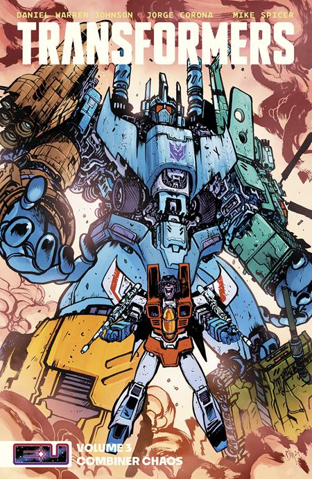 TRANSFORMERS TP VOL 03 COMBINER CHAOS DIRECT MARKET EXCLUSIVE DANIEL WARREN JOHNSON & MIKE SPICER CVR Image Comics Daniel Warren Johnson Jorge Corona, Jason Howard, Mike Spicer Daniel Warren Johnson, Mike Spicer PREORDER