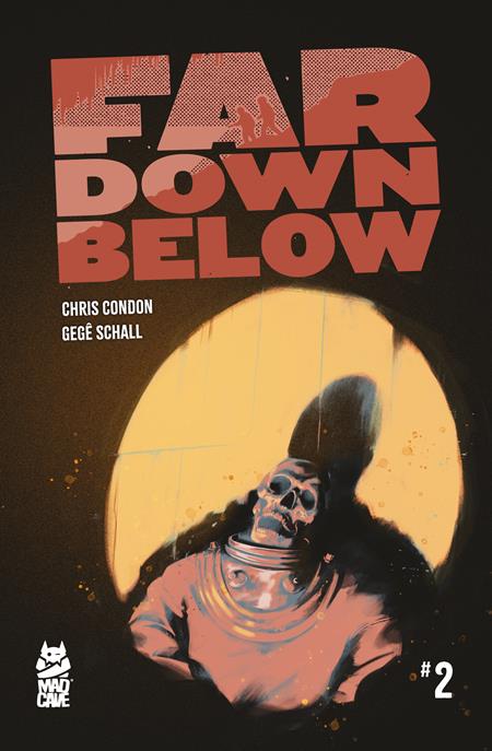 FAR DOWN BELOW #2 (OF 6) Mad Cave Studios Christopher Condon Gegê Schall Jacob Phillips PREORDER