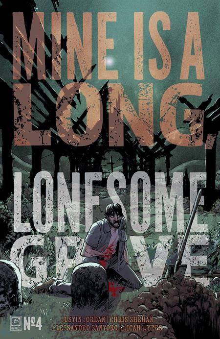 MINE IS A LONG LONESOME GRAVE #4 (OF 4) CVR A MATTHEW ROBERTS (MR) Oni Press Justin Jordan Maan House Matthew Roberts PREORDER