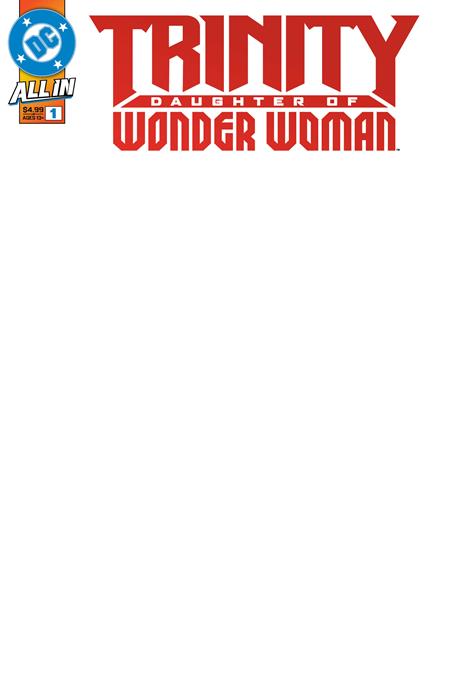 TRINITY DAUGHTER OF WONDER WOMAN #1 (OF 6) CVR F BLANK CARD STOCK VAR DC Comics Tom King Belen Ortega Blank PREORDER