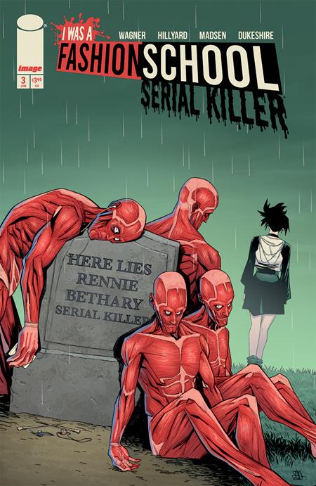 I WAS A FASHION SCHOOL SERIAL KILLER #3 (OF 5) CVR A DANIEL HILLYARD & MICHELLE MADSEN BLOOD STITCHES (MR) Image Comics Doug Wagner Daniel Hillyard Daniel Hillyard, Michelle Madsen PREORDER