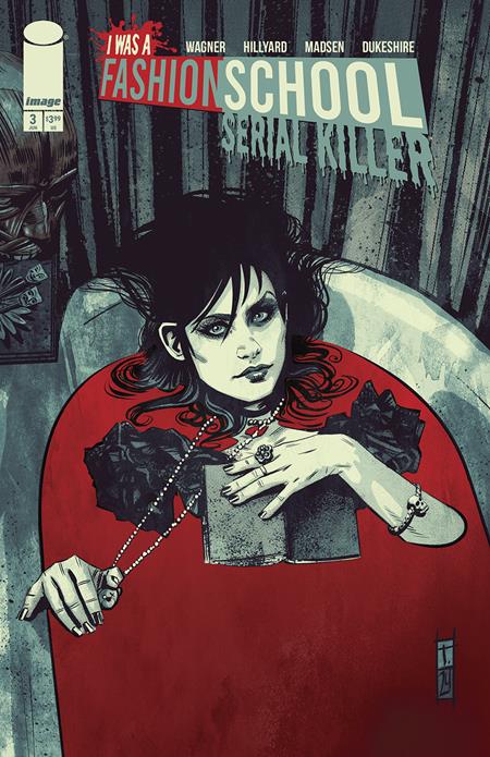 I WAS A FASHION SCHOOL SERIAL KILLER #3 (OF 5) CVR C INC 1:10 TOMM COKER TUB FULL OF DEATH VAR (MR) Image Comics Doug Wagner Daniel Hillyard Tomm Coker PREORDER