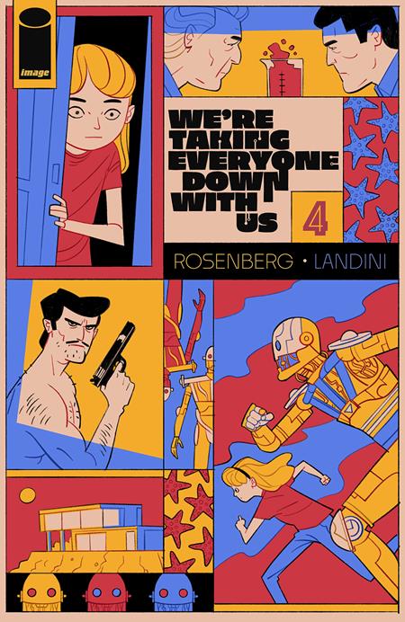 WERE TAKING EVERYONE DOWN WITH US #4 (OF 6) CVR B CHRIS MATTHEWS VAR (MR) Image Comics Matthew Rosenberg Stefano Landini, Jason Wordie Chris Matthews PREORDER