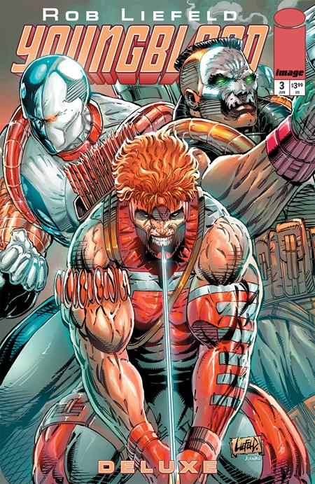 YOUNGBLOOD DELUXE #3 CVR B ROB LIEFELD FOIL VAR Image Comics Rob Liefeld, Joe Casey Rob Liefeld, Danny Miki Rob Liefeld PREORDER