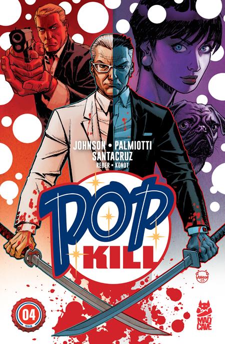 POP KILL #4 (OF 4) CVR A DAVE JOHNSON (MR) Mad Cave Studios Jimmy Palmiotti, Dave Johnson Juan Santacruz Dave Johnson PREORDER