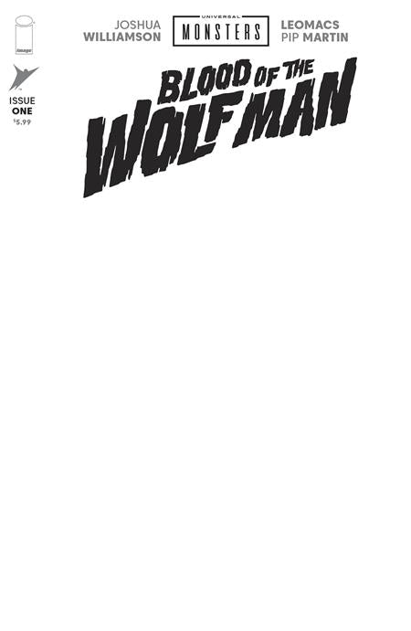 Universal Monsters: Blood of the Wolf Man 1 Comic Blank Sketch (allocations May Occur) Variant Image Comics 2026