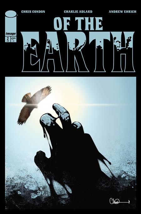 OF THE EARTH #2 (OF 6) CVR A CHARLIE ADLARD (MR) Image Comics Chris Condon, Andrew Ehrich Charlie Adlard Charlie Adlard PREORDER