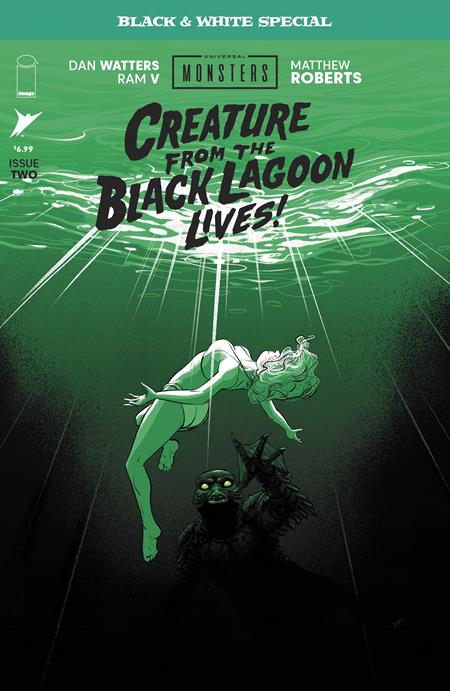 UNIVERSAL MONSTERS CREATURE FROM THE BLACK LAGOON LIVES BLACK & WHITE SPECIAL #2 (OF 2) CVR A MATTHEW ROBERTS Image Comics Ram V, Dan Watters Matthew Roberts Matthew Roberts PREORDER