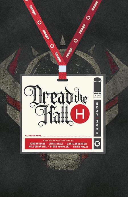 DREAD THE HALL H (ONE SHOT) CVR C INC 1:10 JORDAN HART VAR Image Comics Chris Ryall, Jordan Hart Nelson Daniel, Piotr Kowalski, Jimmy Kucaj, Chris Anderson Jordan Hart PREORDER