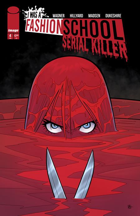 I WAS A FASHION SCHOOL SERIAL KILLER #4 (OF 5) CVR A DANIEL HILLYARD & MICHELLE MADSEN (MR) Image Comics Doug Wagner Daniel Hillyard Daniel Hillyard, Michelle Madsen PREORDER