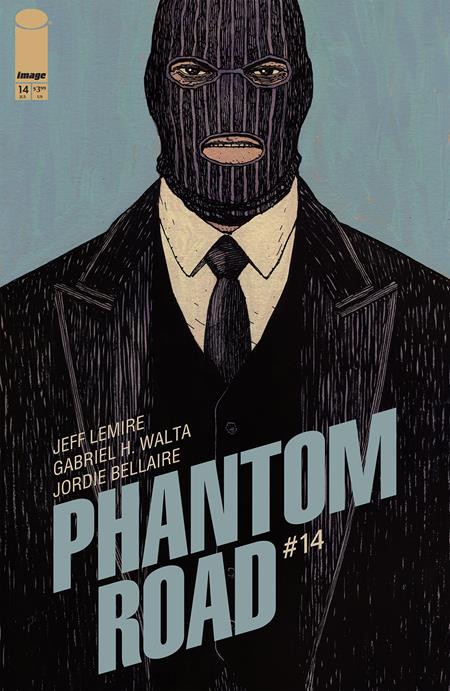PHANTOM ROAD #14 (MR) Image Comics Jeff Lemire Gabriel Hernandez Walta, Jordie Bellaire Gabriel Hernandez Walta PREORDER