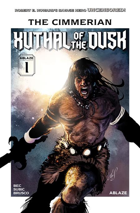The Cimmerian: Xuthal Of The Dusk 1 Comic Chris Regnault Ablaze 2026