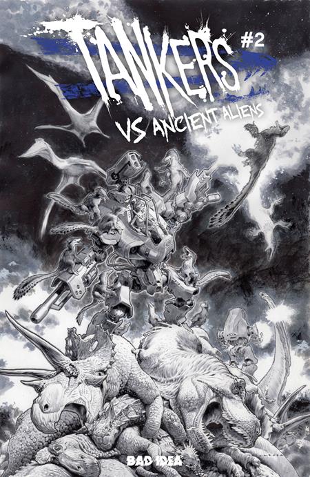 TANKERS VS ANCIENT ALIENS #2 (OF 4) CVR E INC 1: 50 LEWIS LAROSA BW VAR BAD IDEA Robert Venditti Tomas Giorello, Juan Gedeon Lewis LaRosa PREORDER