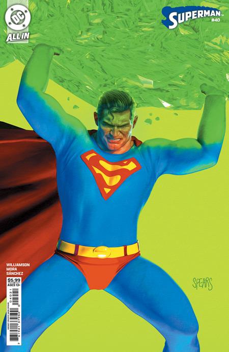 SUPERMAN #40 CVR B MARK SPEARS CARD STOCK VAR DC Comics Joshua Williamson Dan Mora Mark Spears PREORDER