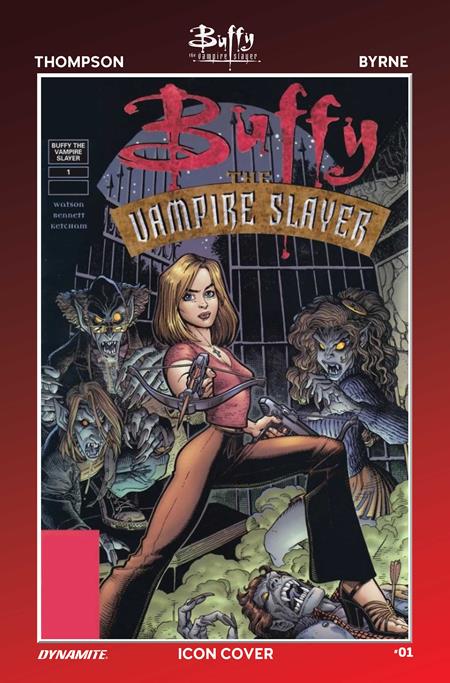 BUFFY THE VAMPIRE SLAYER #1 CVR M INC 1:10 ARTHUR ADAMS ICON FOIL VAR DYNAMITE Entertainment Kelly Thompson Stephen Byrne Arthur Adams PREORDER