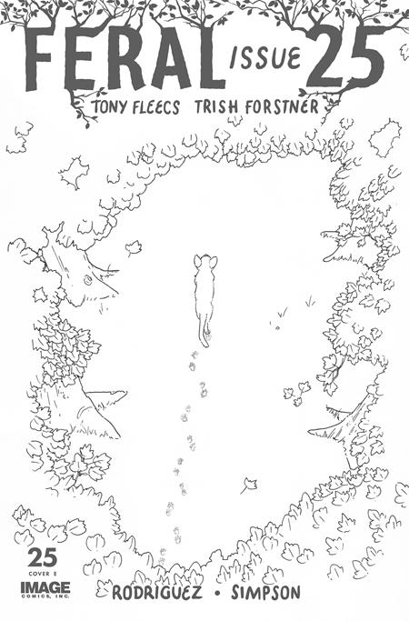 FERAL #25 CVR G INC 1:25 PATRICK HORVATH B&W VAR Image Comics Tony Fleecs Trish Forstner, Tone Rodriguez, Brad Simpson Patrick Horvath PREORDER