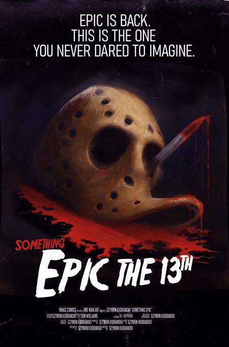 SOMETHING EPIC #13 CVR C SZYMON KUDRANSKI FRIDAY THE 13TH HOMAGE VAR Image Comics Szymon Kudranski Szymon Kudranski Szymon Kudranski PREORDER