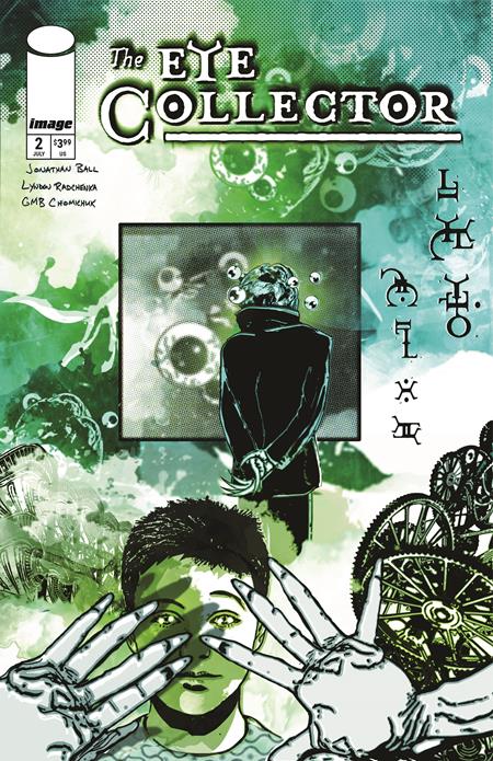 EYE COLLECTOR #2 CVR B GMB CHOMICHUK VAR Image Comics Jonathan Ball, GMB Chomichuk GMB Chomichuk GMB Chomichuk PREORDER