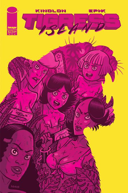 TIGRESS ISLAND #5 (OF 5) CVR C MICHAEL HACKER VAR (MR) Image Comics Patrick Kindlon EPHK Michael Hacker PREORDER