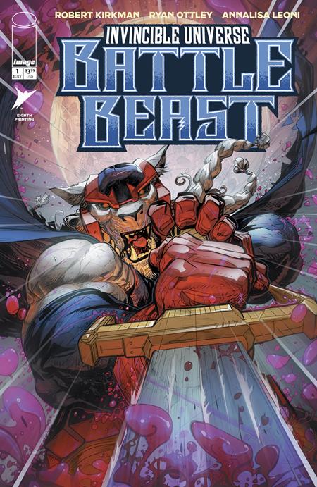 INVINCIBLE UNIVERSE BATTLE BEAST #1 8TH PTG Image Comics Robert Kirkman Ryan Ottley, Annalisa Leoni Howard Porter, Romulo Fajardo Jr. PREORDER