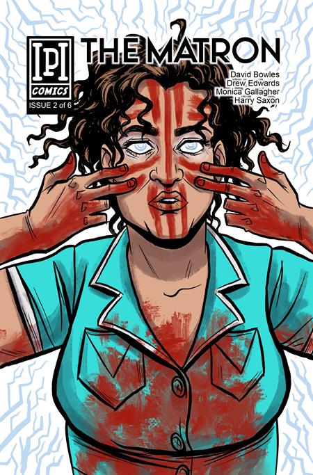 MATRON #2 (OF 6) (MR) IPI Comics David Bowles and Drew Edwards Monica Gallagher and Harry Saxon Monica Gallagher PREORDER