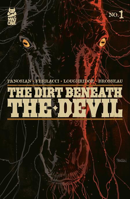 DIRT BENEATH THE DEVIL #1 (OF 4) CVR A DAN PANOSIAN Mad Cave Studios Dan Panosian David Ferracci Dan Panosian PREORDER