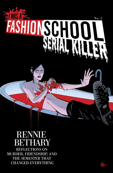 I Was A Fashion School Serial Killer 5 Comic Daniel Hillyard & Michelle Madsen Blood Bath Variant Image Comics 2025