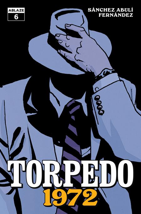 Torpedo 1972 (Ablaze) 6 Comic Leandro Fernandez Ablaze 2026