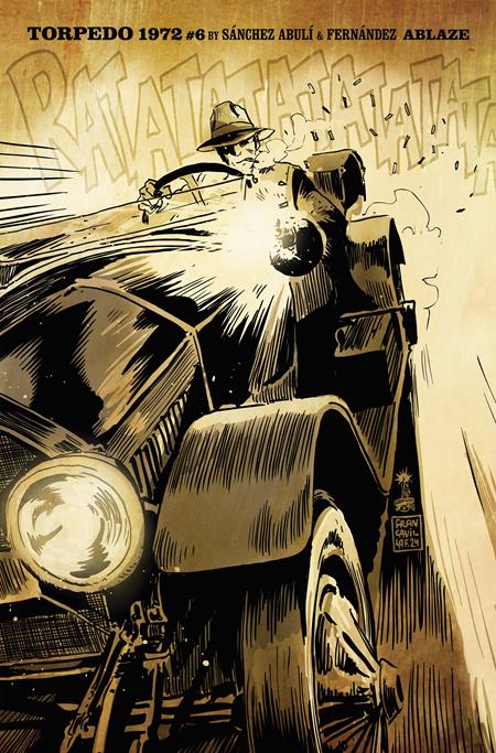 TORPEDO 1972 #6 (OF 6) CVR B FRANCESCO FRANCAVILLA VAR (MR) ABLAZE Enrique Sanchez Abuli Leandro Fernandez Francesco Francavilla PREORDER