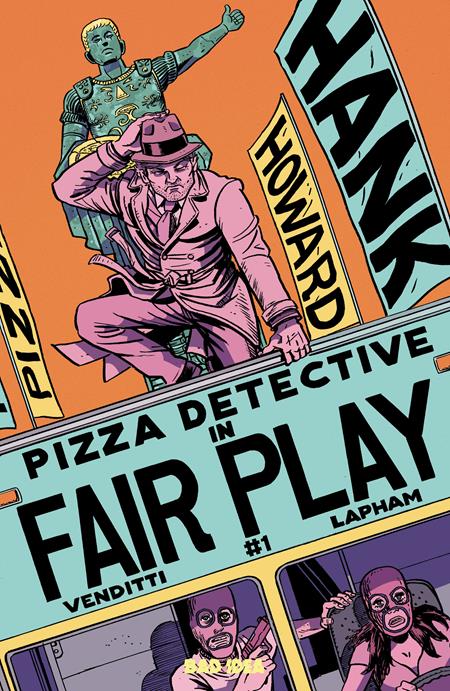 Hank Howard Pizza Detective: The Fair Play 1 Comic David Lapham Bad Idea Comics 2026