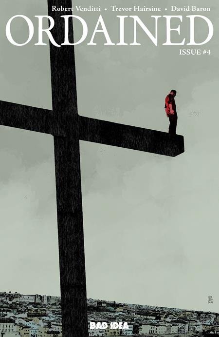 ORDAINED #4 (OF 4) CVR B ANDREA SORRENTINO VAR BAD IDEA Robert Venditti Trevor Harisine Andrea Sorrentino PREORDER