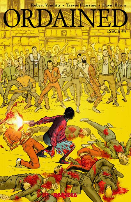 ORDAINED #4 (OF 4) CVR D INC 1:20 JAKE BAKER VAR BAD IDEA Robert Venditti Trevor Harisine Jake Baker PREORDER