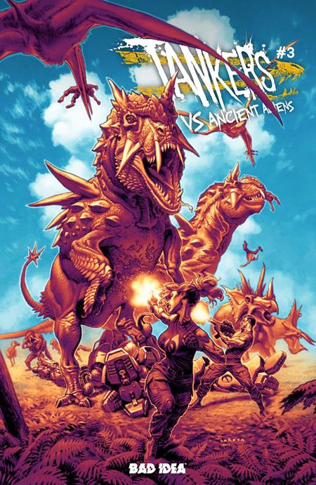 Tankers Vs. Ancient Aliens 3 Comic Lewis Larosa Variant Bad Idea Comics 2026