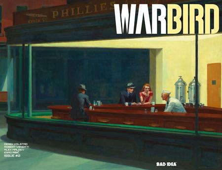 WARBIRD #2 (OF 4) CVR C EDWARD HOPPER OLD MASTERS VAR BAD IDEA Derek Kolstad, Robert Venditti Alex Maleev Eward Hopper PREORDER