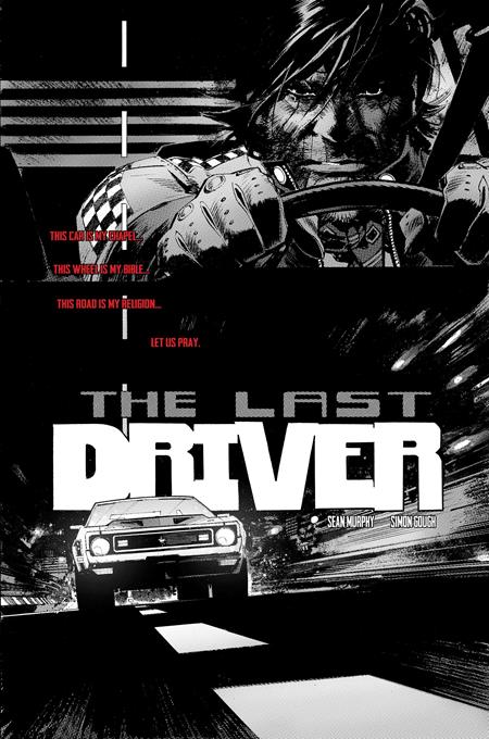 LAST DRIVER #1 (OF 5) CVR F INC 1:100 SEAN MURPHY RAW ART VAR Image Comics Sean Murphy Sean Murphy, Simon Gough Sean Murphy PREORDER
