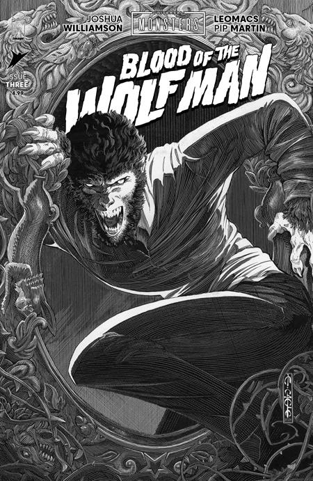UNIVERSAL MONSTERS BLOOD OF THE WOLF MAN #3 (OF 4) CVR D INC 1:25 EVAN CAGLE B&W CLASSIC HORROR VAR Image Comics Joshua Williamson Leomacs, Pip Martin Evan Cagle PREORDER