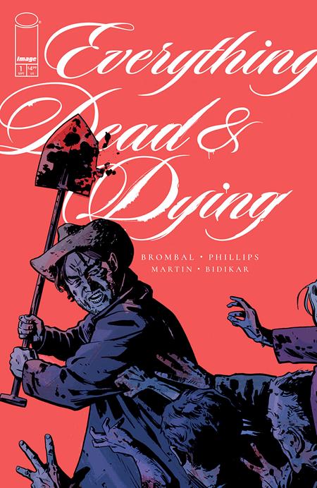 Everything Dead & Dying 1 Comic Jacob Phillips Shovel Variant Image Comics 2025