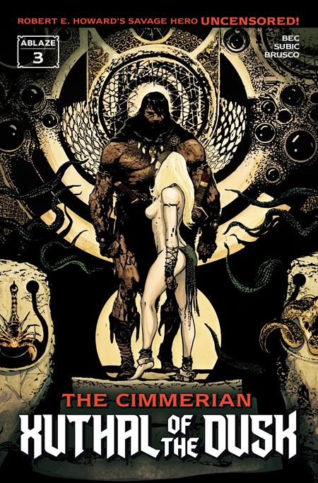 CIMMERIAN XUTHAL OF THE DUSK #3 (OF 3) CVR B STEVAN SUBIC VAR (MR) ABLAZE Christophe Bec, Robert E Howard Stevan Subic Stevan Subic PREORDER